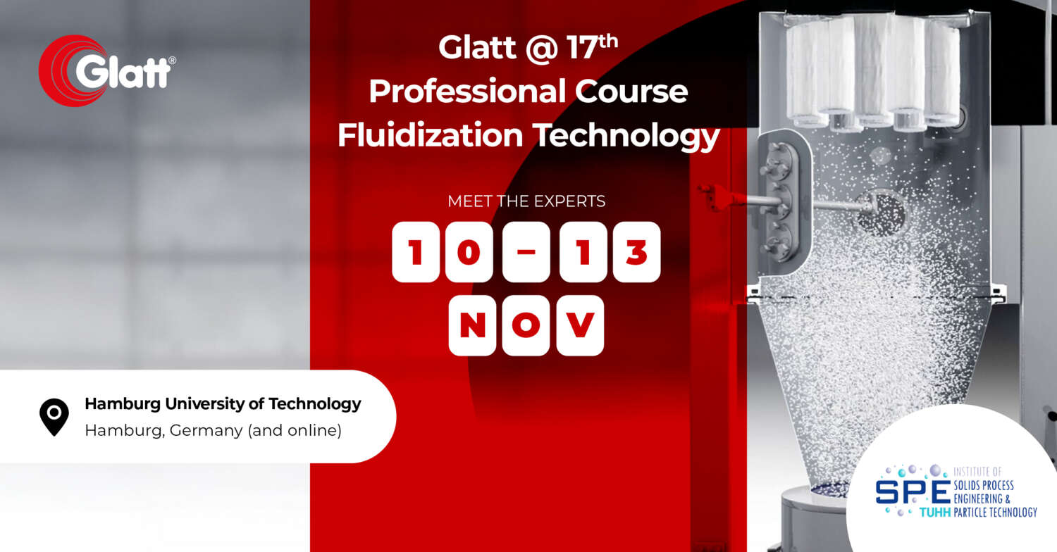 17th Professional Course Fluidization Technology - Glatt - Integrated ...